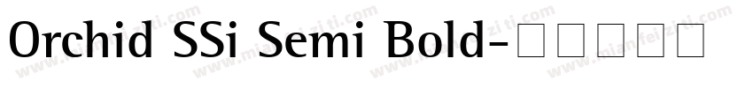 Orchid SSi Semi Bold字体转换